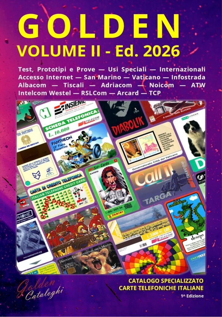 Catalogo Golden Volume II ed 2026 - Cataloghi Schede Telefoniche