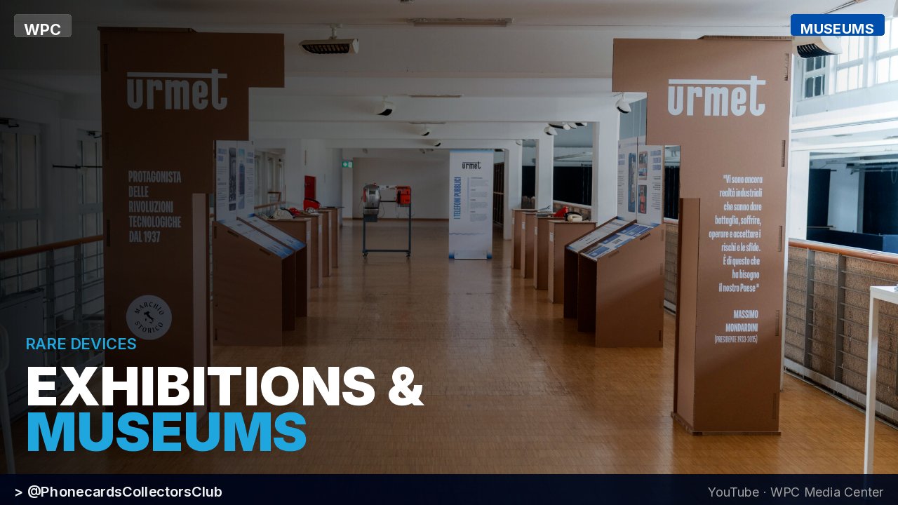 YouTube thumbnail for the Exhibitions and Museums playlist – Urmet historical exhibition hall at PIM 2026 with public telephone displays