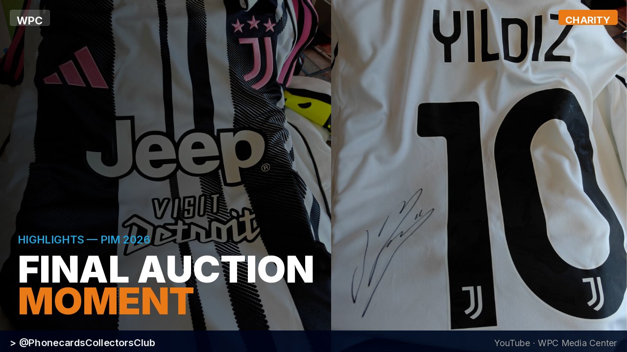 YouTube thumbnail showing the signed Kenan Yildiz Juventus shirt auctioned at the PIM 2026 charity event – Phonecards International Meeting