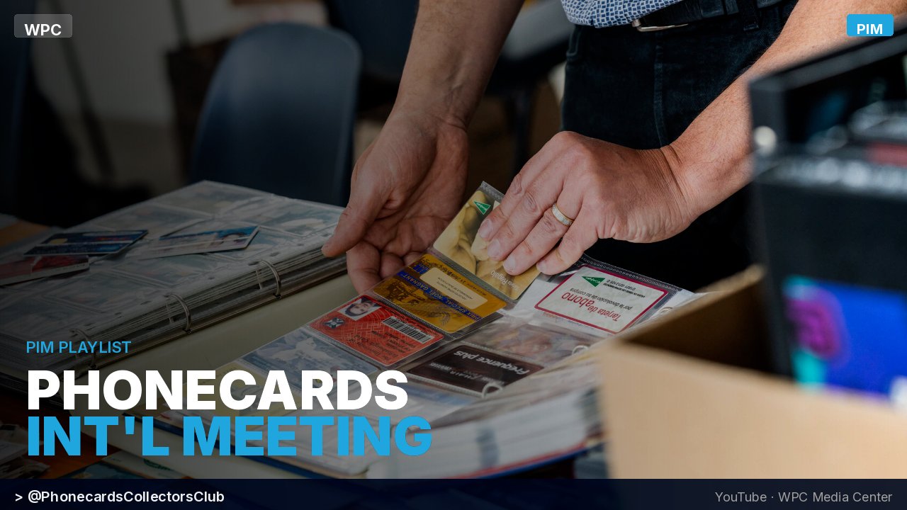 YouTube thumbnail for the PIM playlist – phonecard collector browsing a collection album at the Phonecards International Meeting